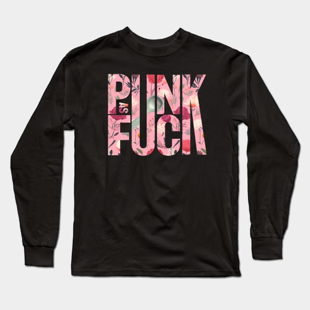 Punk as F*ck Long Sleeve T-Shirt by hermesthebrand